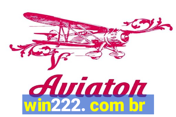 win222. com br